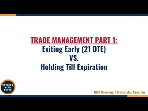 2-5 Trade Management Part 1   DTE vs Expiration