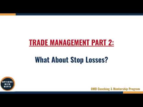 2-6 Trade Management Part 2   What About Stop Losses