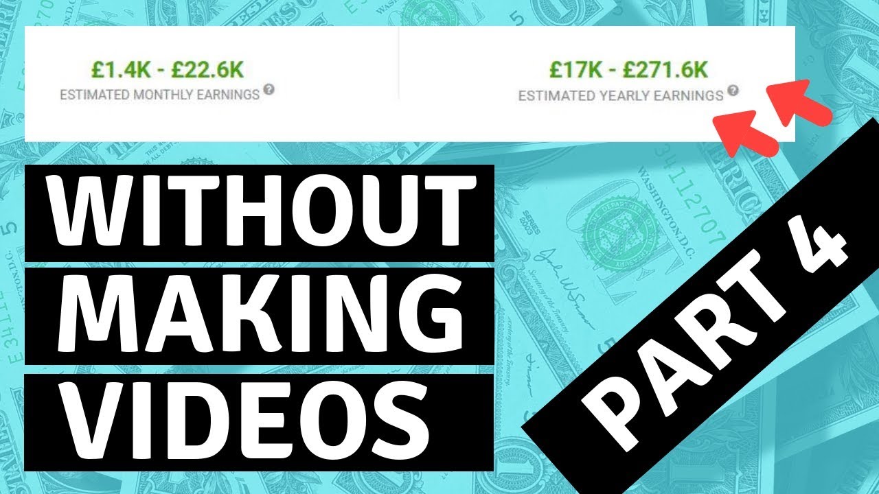 How To Make Money On YouTube Without Making Videos – Part 4